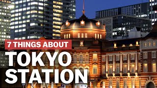 7 Things to know about Tokyo Station  japanguidecom [upl. by Ettennaj]