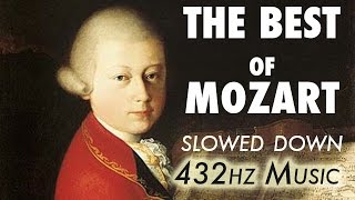 The Best Of Mozart  Slowed Down  432Hz  45 Hours [upl. by Soilissav]