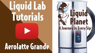 Liquid Lab  Aerolatte Grande Milk Frother [upl. by Ogden]