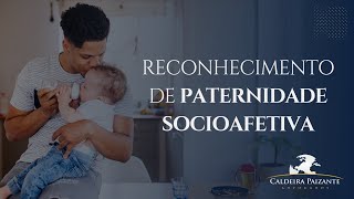 Reconhecimento de Paternidade Socioafetiva [upl. by Henriha318]