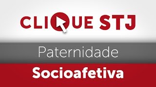 Clique STJ  Paternidade Socioafetiva 05102018 [upl. by Quincey71]