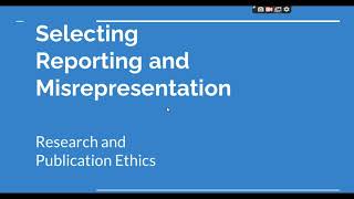 Selective Reporting and Misrepresentation of data Research and Publication ethics Phd coursework [upl. by Nnylassej46]