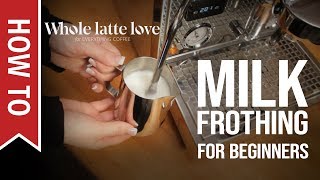 How To Milk Frothing for Beginners 5 Tips [upl. by Airdnas]