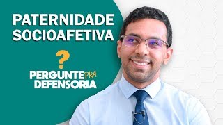 Paternidade socioafetiva O que é Como fazer o reconhecimento [upl. by Trawets]